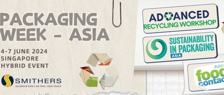 国际活动推荐 | Smithers 2024 亚洲包装周议程公布！